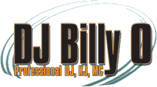 DJ Billy O — Professional DJ, KJ, MC